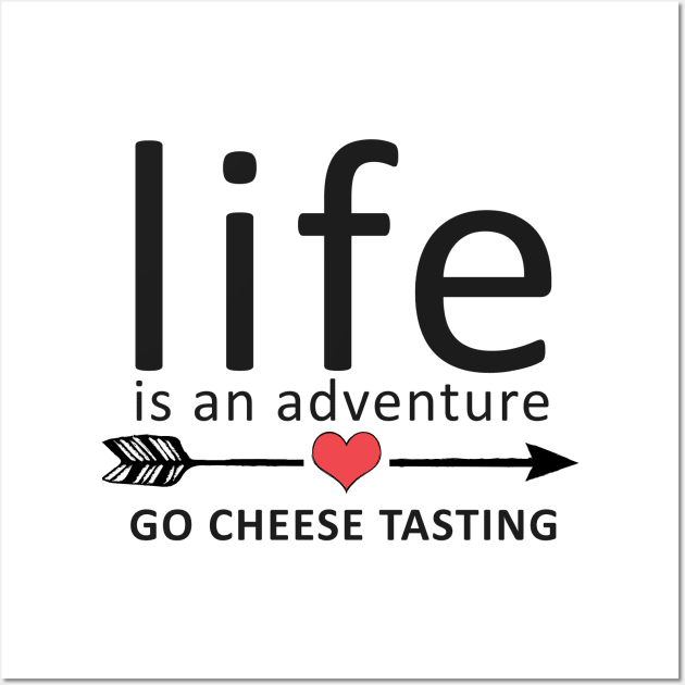 Go Cheese Tasting Funny Cheese Lovers Gift Wall Art by Korry